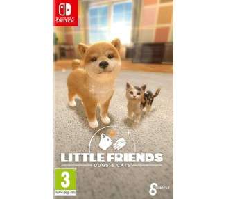 LITTLE FRIENDS: DOGS & CATS