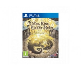 The Cruel King and the Great Hero