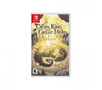 The Cruel King and the Great Hero