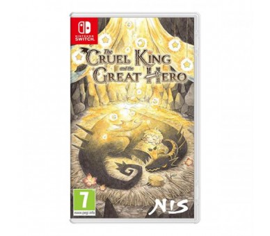 The Cruel King and the Great Hero