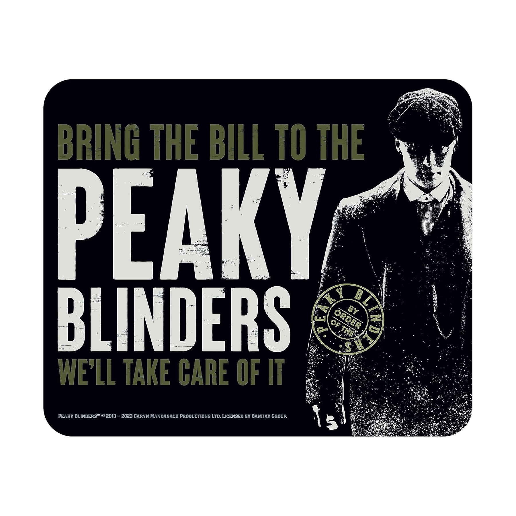 Peaky Blinders Tappetino Mouse Under New Management 24cm